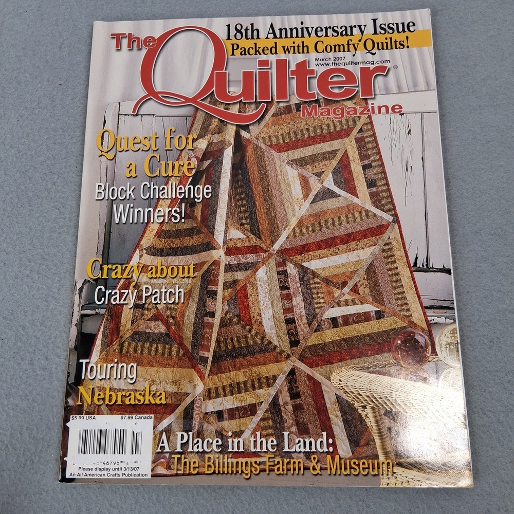 The Quilter Magazine March 2007 18th Anniversary Issue Back Issue Quilting